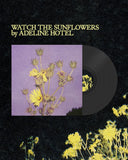 Adeline Hotel // Watch The Sunflowers LP
