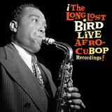 Charlie Parker // The Long Lost Bird Live Afro-Cubop Recordings 2xLP