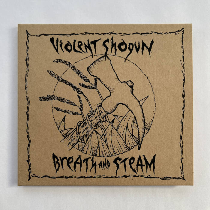 Violent Shogun // Breath And Steam CD