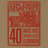 ESPLENDOR GEOMÉTRICO // 40 AÑOS NOS ILUMINAN Vol.1 2xLP