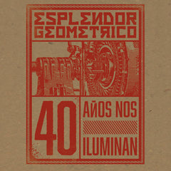 ESPLENDOR GEOMÉTRICO // 40 AÑOS NOS ILUMINAN Vol.1 2xLP