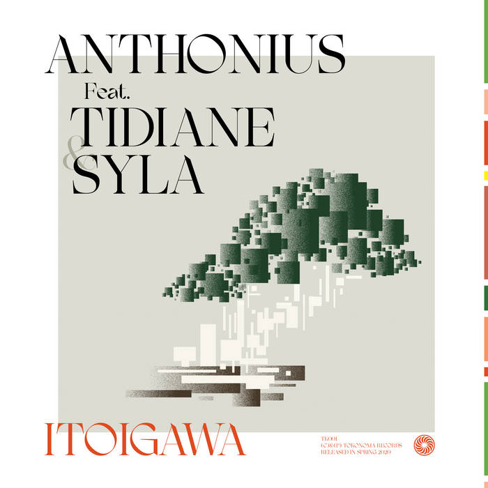 Anthonius Rada Anthonius feat Tidiane & Syla // Itoigawa LP – Tobira Records
