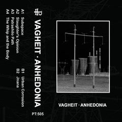 Vagheit // Anhedonia TAPE