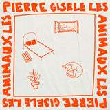 Pierre Gisèle // Les Animaux TAPE