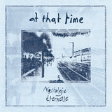 Nostalgie Éternelle // At That Time LP