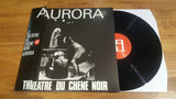 Théâtre du Chêne Noir // Aurora LP