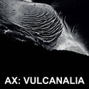 AX // Vulcanalia LP