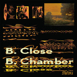 B. Close // B. Chamber LP