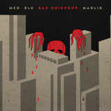 MED, Blu & Madlib // Bad Neighbor (Special Edition) LP [COLOR]