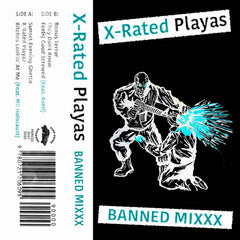 X-Rated Playas // Banned Mixxx TAPE