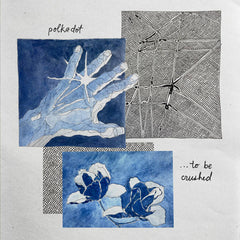 Polkadot // ...to be crushed TAPE