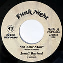 Jamil Rashad // Be Your Man b/w In My Head 7inch