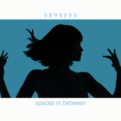 Sansyou // Spaces In Between CD