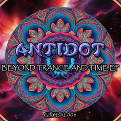 Antidot // Beyond Trance And Time EP (Goa Trance) (incl. Jape Du Marie Remix) 12inch [COLOR]