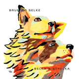 Brueder Selke // Belka & Strelka LP / CD