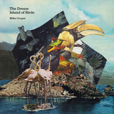 Mike Cooper // The Dream Island of Birds LP