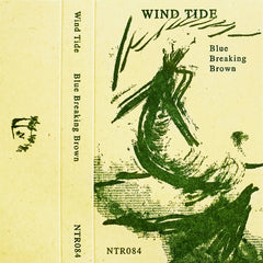 Wind Tide // Blue Breaking Brown TAPE