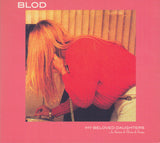 Blod // My Beloved Daughters CD