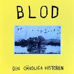 Blod // Den Oändliga Historien LP