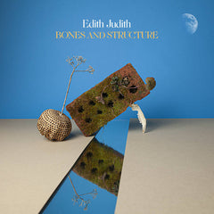 Edith Judith // Bones & Structure LP / TAPE