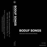 Boduf Songs // Selected Instrumental Works TAPE