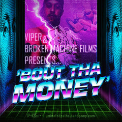 VIPER & Broken Machine Films presents... // Bout Tha Money CD