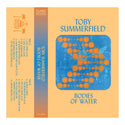 toby summerfield // Bodies Of Water TAPE