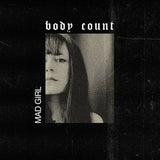 Mad Girl // Body Count TAPE