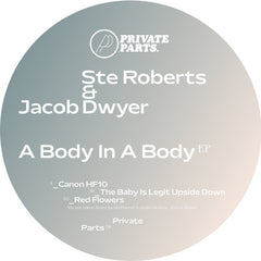 Ste Roberts & Jabob Dwyer // A Body In A Body EP 12inch