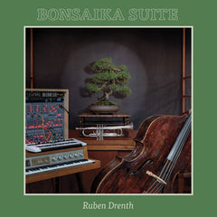 Ruben Drenth // Bonsaika Suite LP