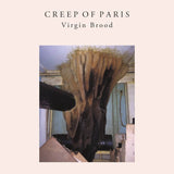 Creep Of Paris // Virgin Brood LP