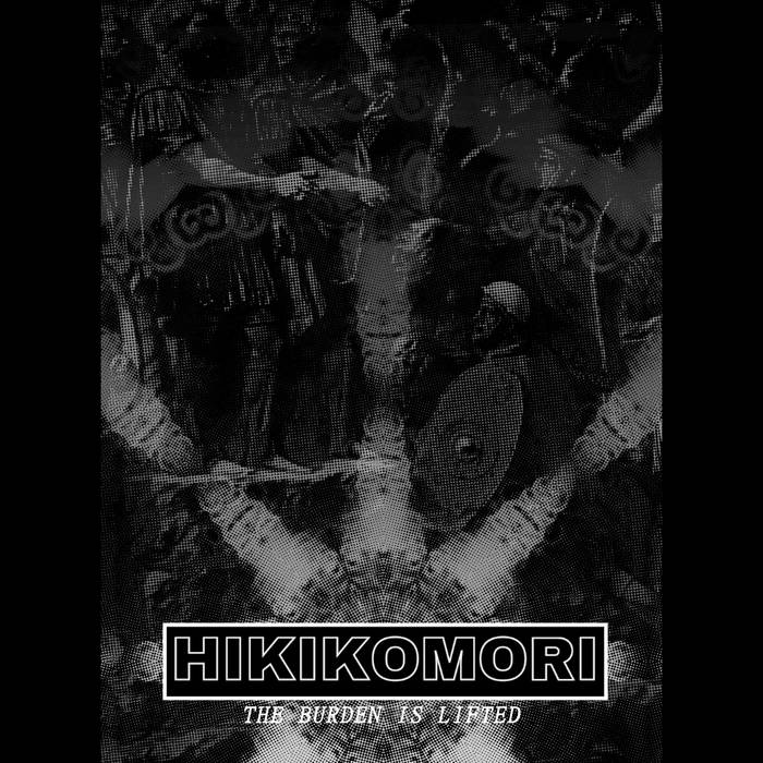 Hikikomori // The Burden Is Lifted TAPE