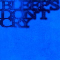 bw // Bleeps Don't Cry LP [COLOR]