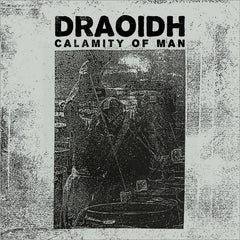 DRAOIDH // Calamity of Man TAPE