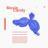 Lia Kohl and Daniel Wyche // Movie Candy TAPE