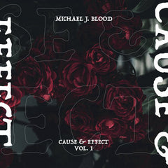Michael J. Blood // CAUSE & EFFECT VOL.1 2x12inch