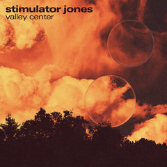 Stimulator Jones // Valley Center LP