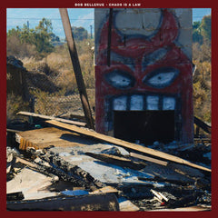 Bob Bellerue // Chaos Is A Law LP