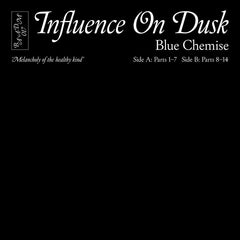 Blue Chemise // Influence On Dusk LP