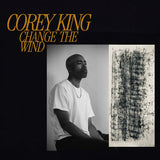 Corey King // Change the Wind LP