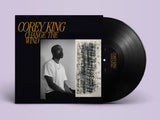 Corey King // Change the Wind LP