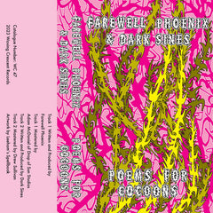 Farewell Phoenix & Dark Sines // Poems for Cocoons TAPE