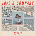OjiAji // Love & Company LP