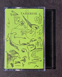 Tamarisk // Comes From Far Away From Here TAPE