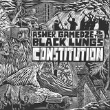 Asher Gamedze & The Black Lungs // Constitution 2xLP / CD