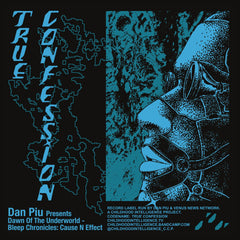Dan Piu presents Dawn Of The Underworld // Bleep Chronicles: Cause N Effect 12"