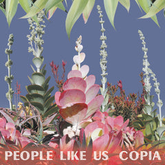 People Like Us // COPIA LP