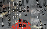 G Lucas Crane // The Suddering Years TAPE