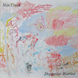Shit Creek // Dopamine Warrior CDr