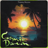 Tommy Martini // Cosmic Dawn TAPE
